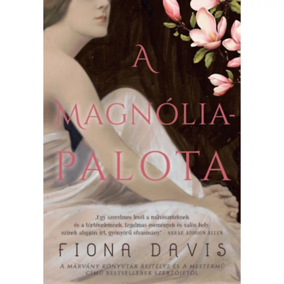 A Magnólia-palota - Fiona Davis