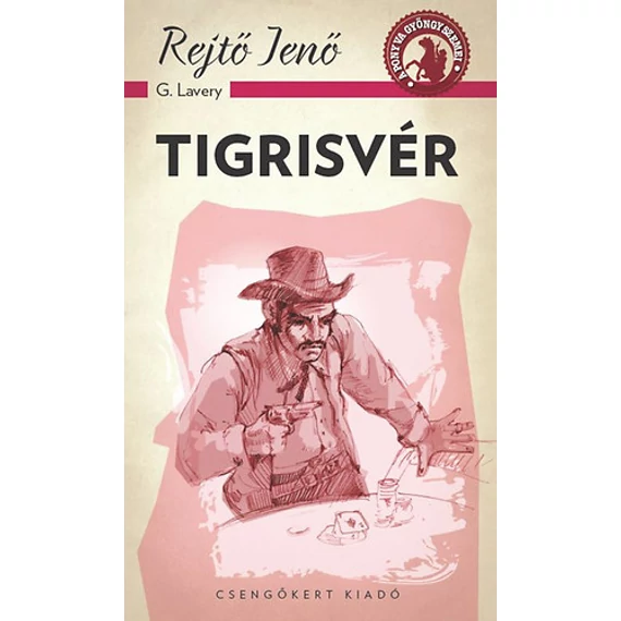 Tigrisvér - Rejtő Jenő