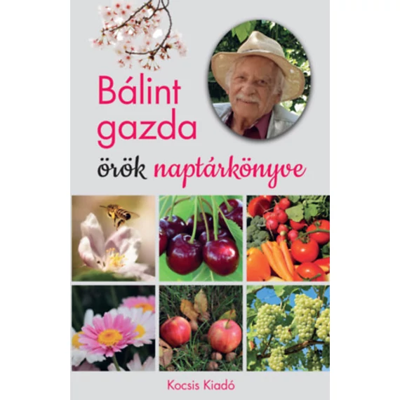 Bálint gazda örök naptárkönyve - Bálint György