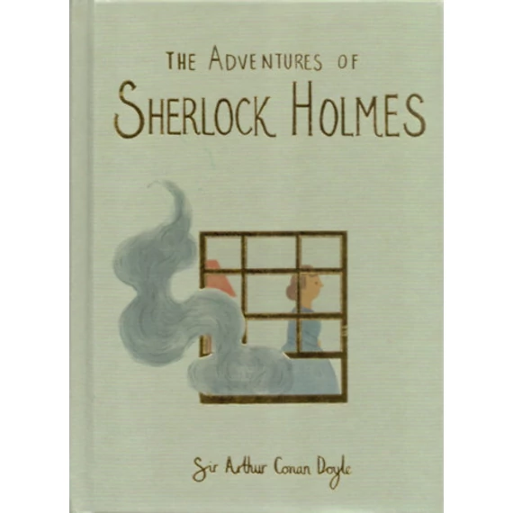 The Adventures of Sherlock Holmes - Wordsworth Collector's Editions - Sir ARTHUR CONAN DOYLE