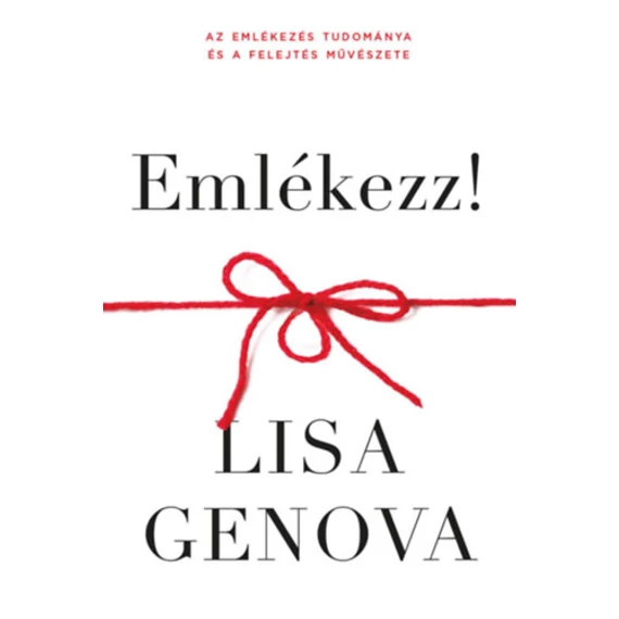 Emlékezz! - Lisa Genova