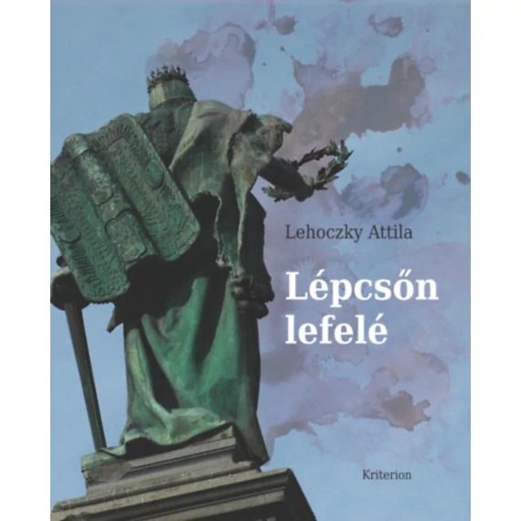 Lépcsőn lefelé - Lehoczky Attila
