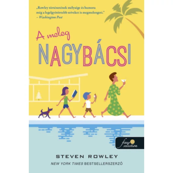 A meleg nagybácsi - Steven Rowley