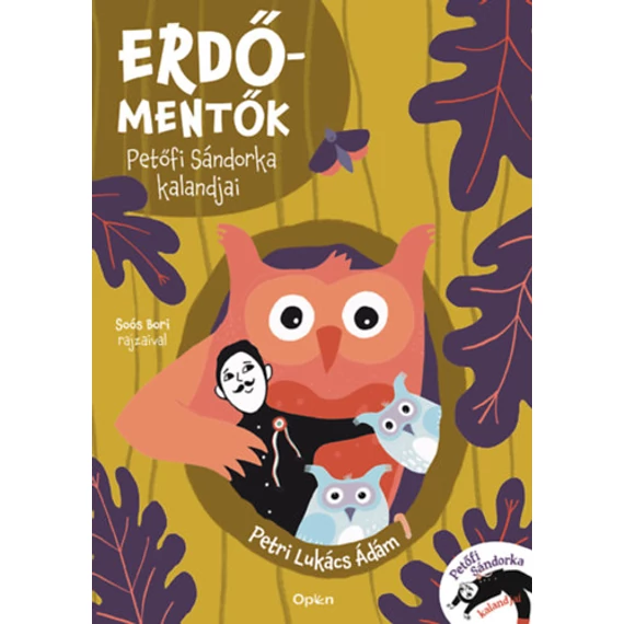 Erdőmentők - Petőfi Sándorka kalandjai - Petri Lukács Ádám