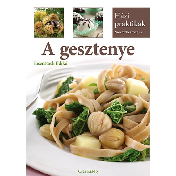A gesztenye - Eisenstock Ildikó