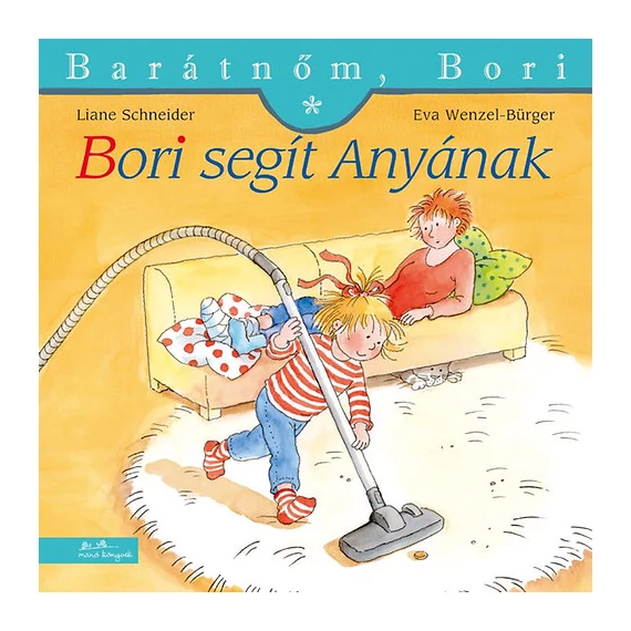 Bori segít Anyának - Barátnőm, Bori 26. - Liane Schneider