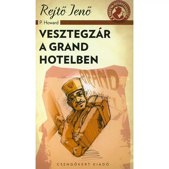 Vesztegzár a Grand Hotelben - Rejtő Jenő