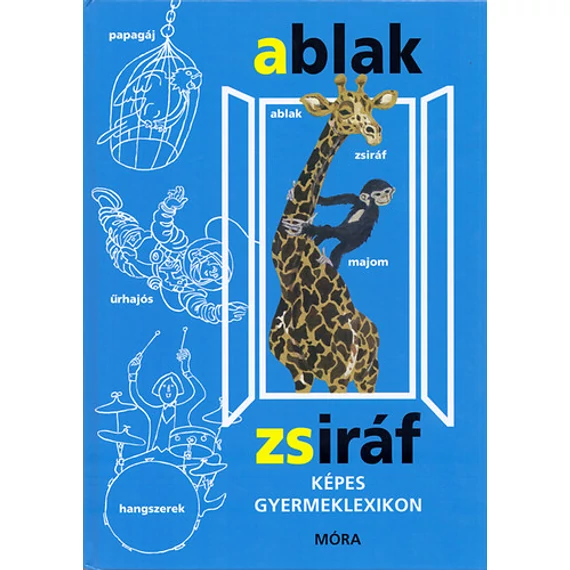 Ablak - Zsiráf - Képes gyermeklexikon - Mérei Ferenc