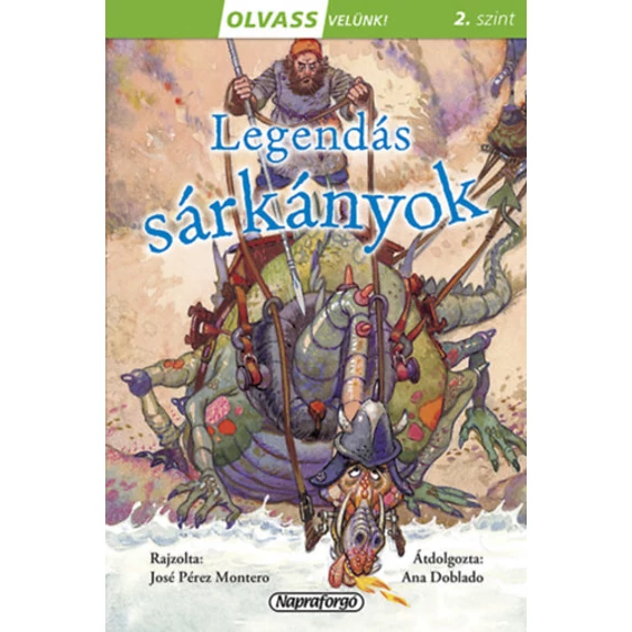 Olvass velünk! (2) - Legendás sárkányok