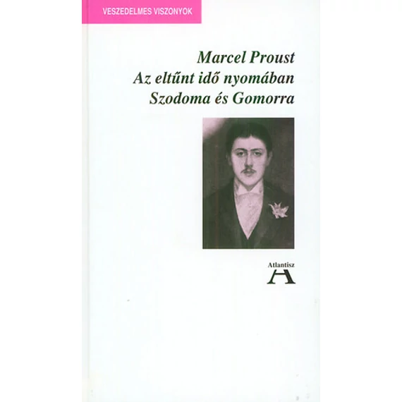 Az eltűnt idő nyomában IV. - Szodoma és Gomorra - Marcel Proust