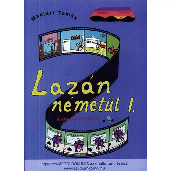 Lazán németül I. - Nyelvkönyv kezdőknek - Maklári Tamás