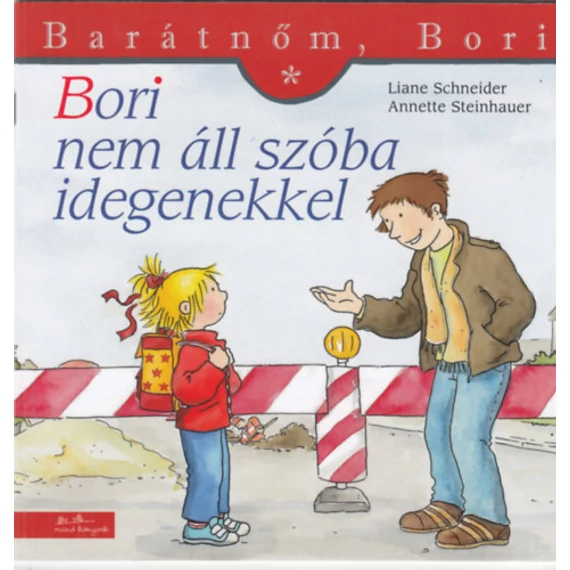 Bori nem áll szóba idegenekkel  - Barátnőm, Bori 23. - Eva Wenzel-Bürger
