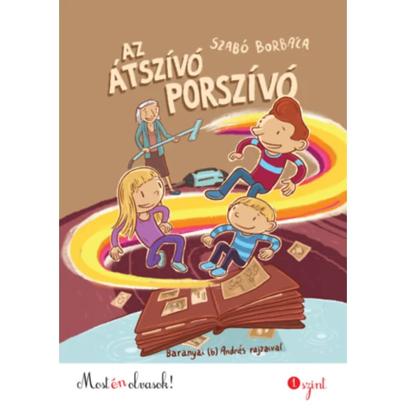 Az átszívó porszívó - Most én olvasok! - Szabó Borbála