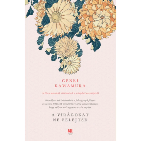 A virágokat ne felejtsd - Genki Kawamura