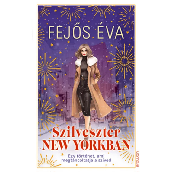 Szilveszter New Yorkban - Fejős Éva