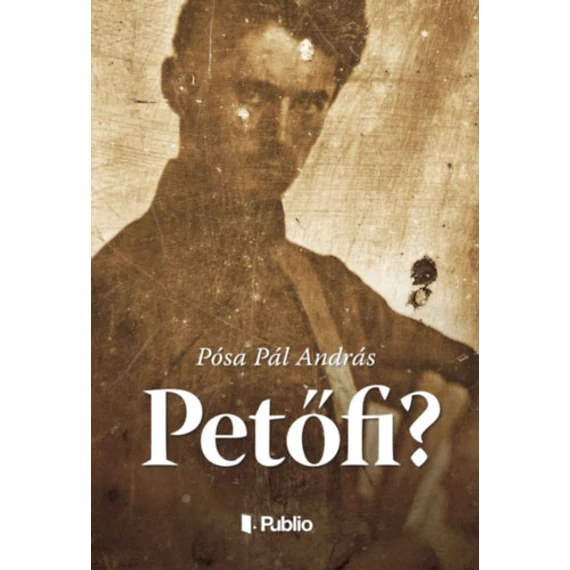 Petőfi? - Pósa Pál András