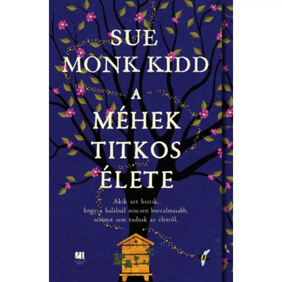 A méhek titkos élete - Sue Monk Kidd