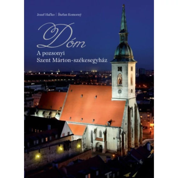 DÓM - A pozsonyi Szent Márton székesegyház - Jozef Hal'ko