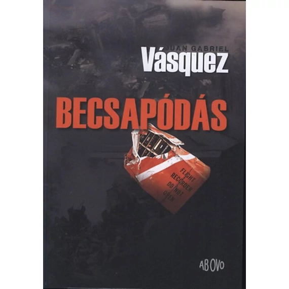 Becsapódás - Juan Gabriel Vásquez