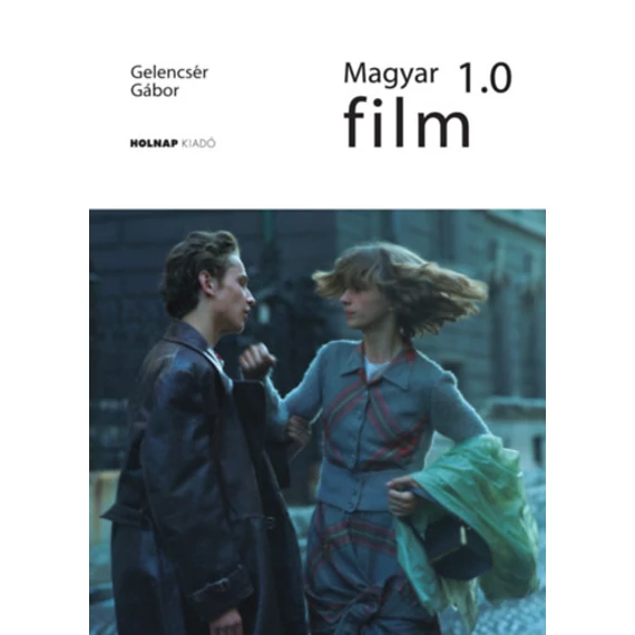 Magyar film 1.0 - Gelencsér Gábor