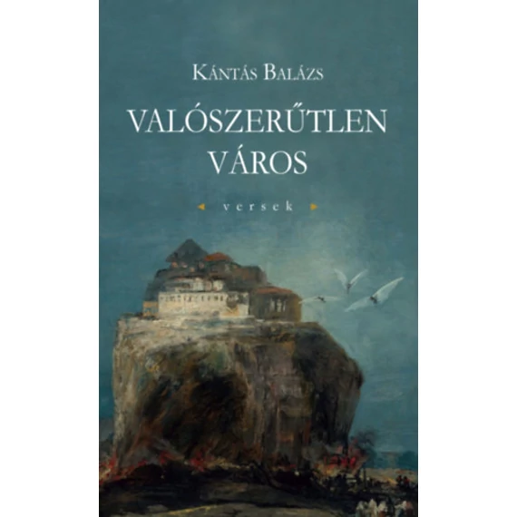 Valószerűtlen város - Kántás Balázs