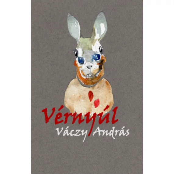 Vérnyúl - Váczy András