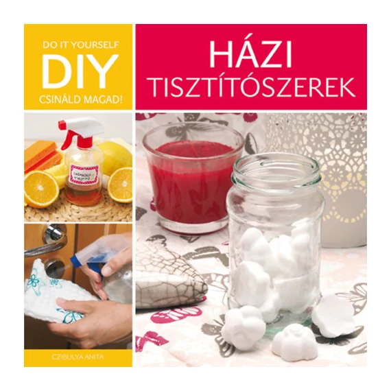 DIY: Házi tisztítószerek - Czibulya Anna