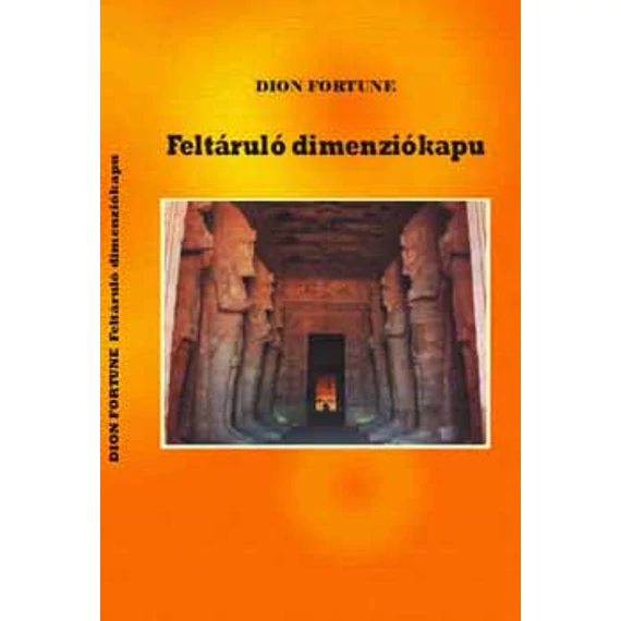 Feltáruló dimenziókapu - Dion Fortune