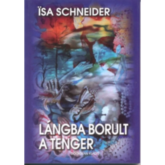 Lángba borult a tenger - Isa Schneider