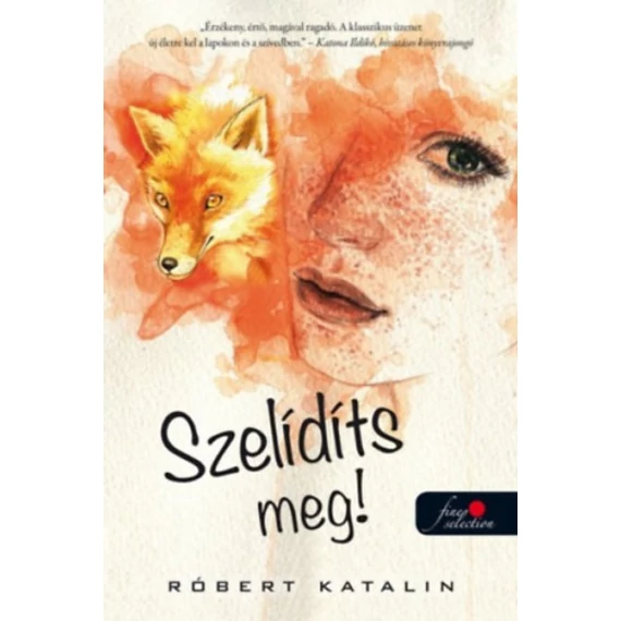 Szelídíts meg! - Róbert Katalin