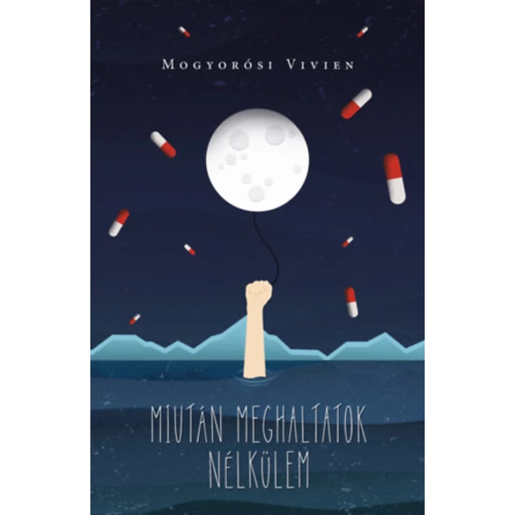 Miután meghaltatok nélkülem - Mogyorósi Vivien