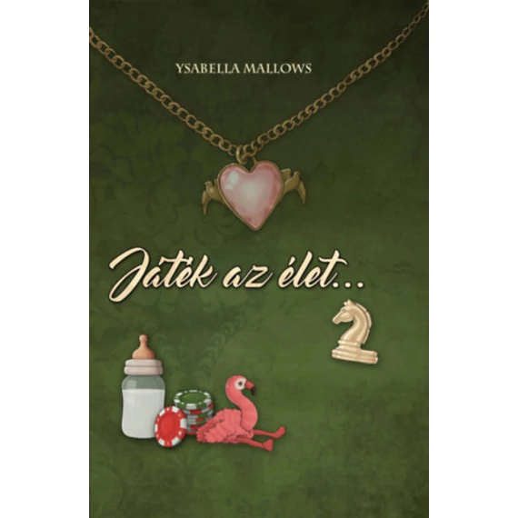 Játék az élet! 2. - Ysabella Mallows