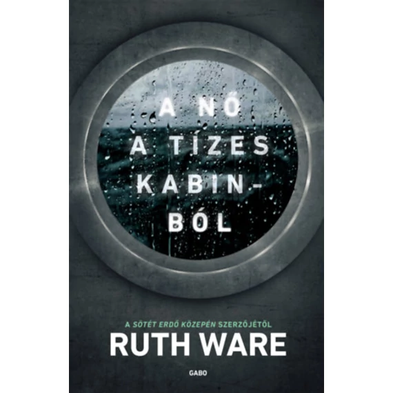 A nő a tízes kabinból - Ruth Ware