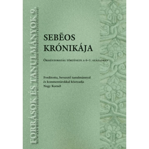 Sebeos krónikája - Örményország története a 6-7. században