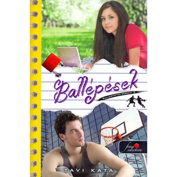 Ballépések - Sulijegyzetek 2. - Tavi Kata