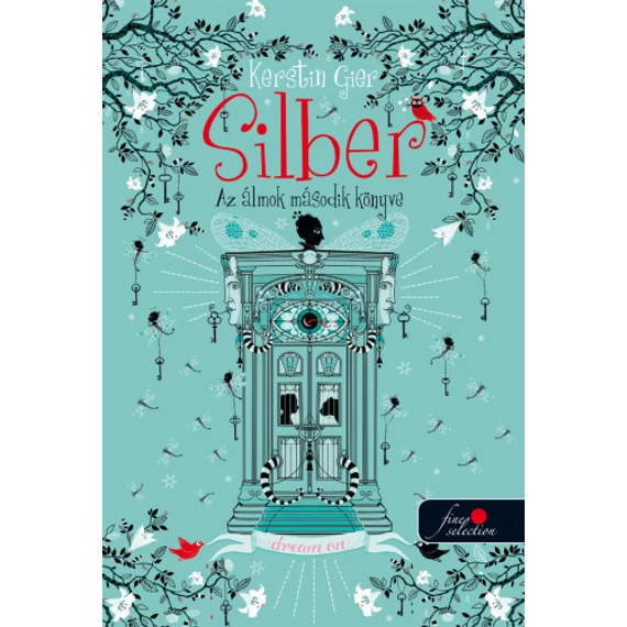 Silber - Az álmok második könyve (Silber 2.) - Kerstin Gier