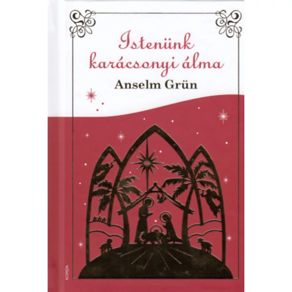 Istenünk karácsonyi álma - Anselm Grün