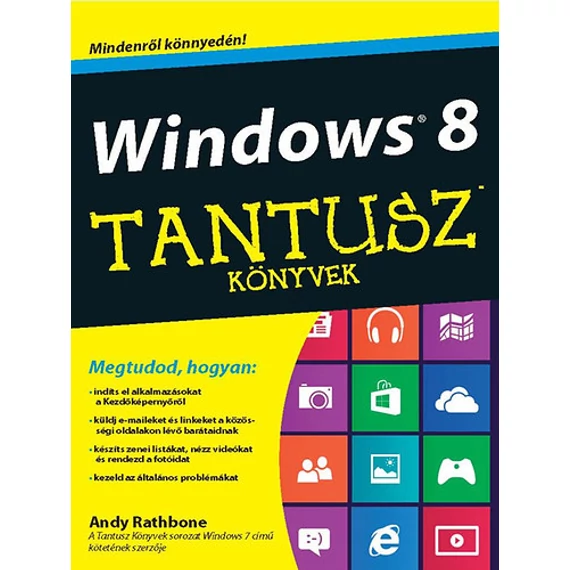 Windows 8 - Tantusz könyvek - Tantusz Könyvek - Andy Rathbone