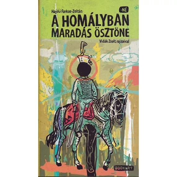 A homályban maradás ösztöne - Képes regény - Hajdú Farkas-Zoltán