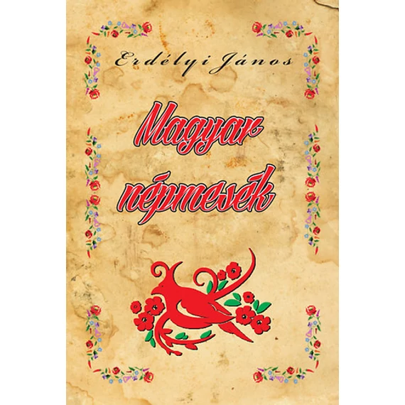 Magyar népmesék - Erdélyi János