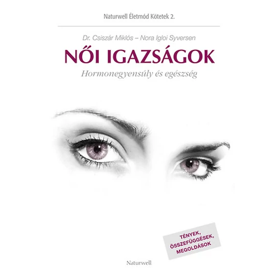 Női igazságok  - Hormonegyensúly és egészség - Nora Igloi Syversen