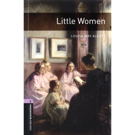 Little Women - Oxford Bookworms  4. - Louisa May Alcott