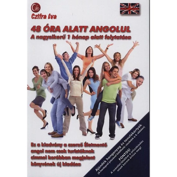 48 óra alatt angolul - A nagy sikerű 1 hónap alatt folytatása - Czifra Éva