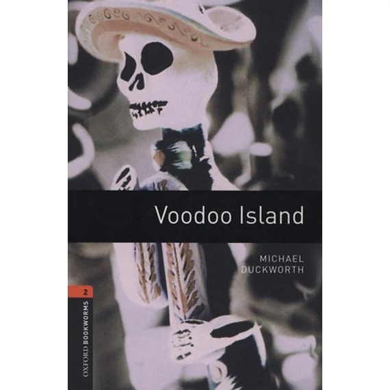 Voodoo Island - Oxford Bookworms 2 - Michael Duckworth