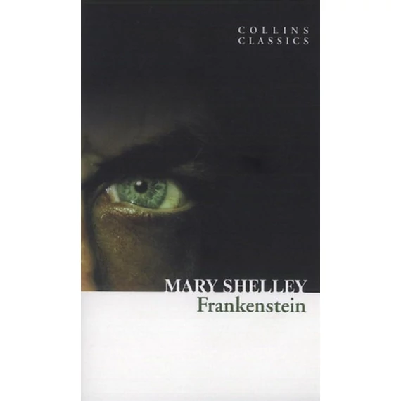 Frankenstein - Mary Shelley