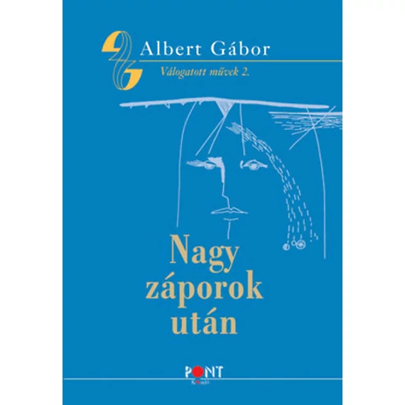 Nagy záporok után - Albert Gábor