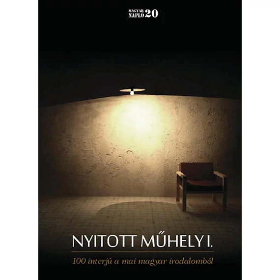 Nyitott Műhely I-II. - 100 interjú a mai magyar irodalomból