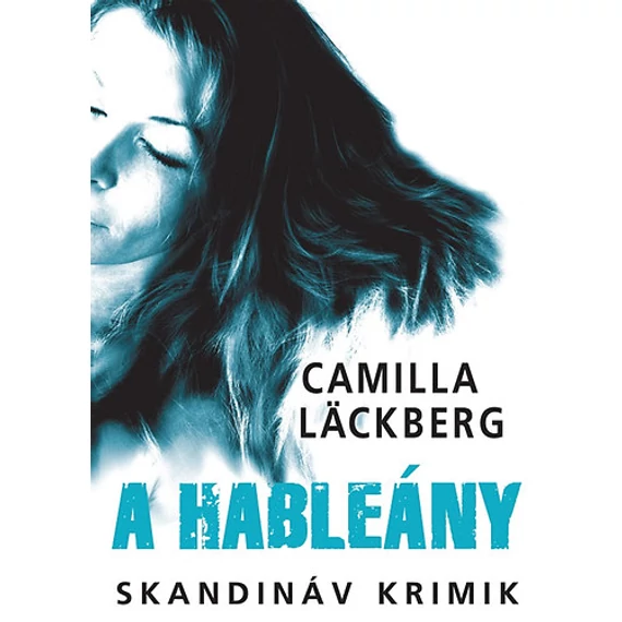 A hableány - Camilla Läckberg