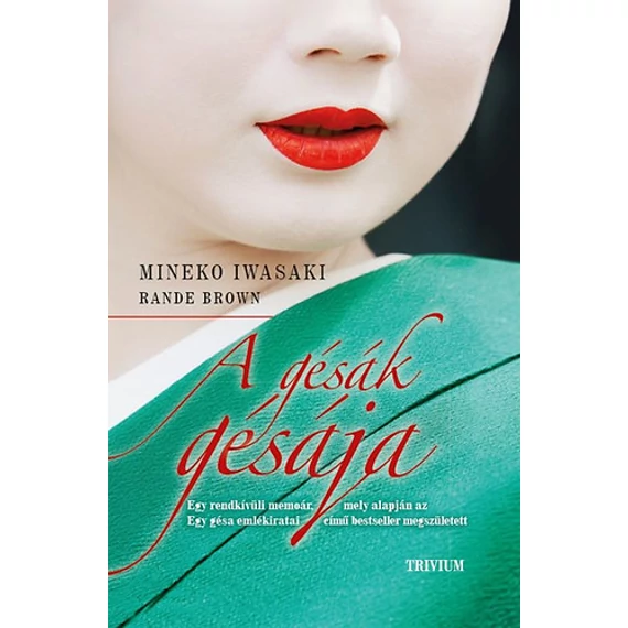 A gésák gésája - Mineko Iwasaki