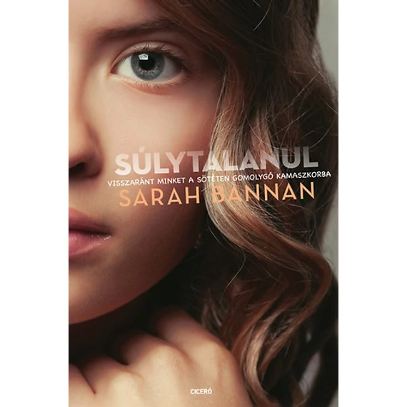 Súlytalanul - Sarah Bannan